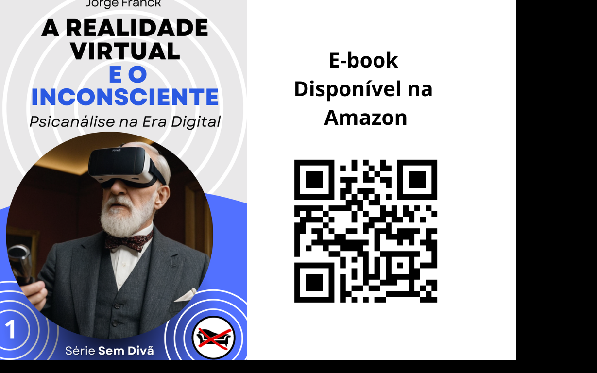 E-Book A Realidade Virtual e o Inconsciente: Psicanálise na Era Digital