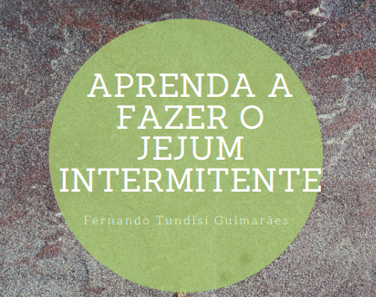 Aprenda a fazer jejum intermitente